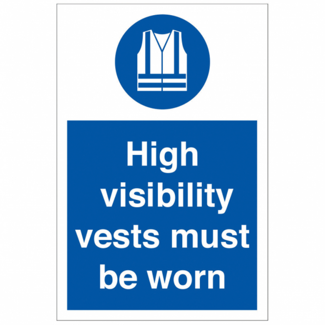 High Vis Vest Must Be Worn Safety Sign