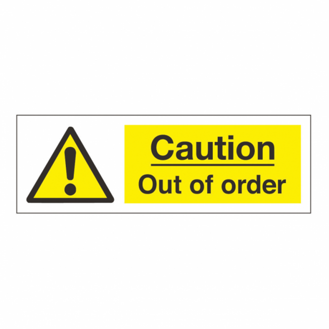 Caution Out Of Order Safety Sign