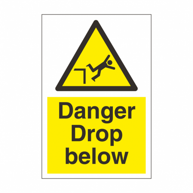 Danger Drop Below Safety Sign