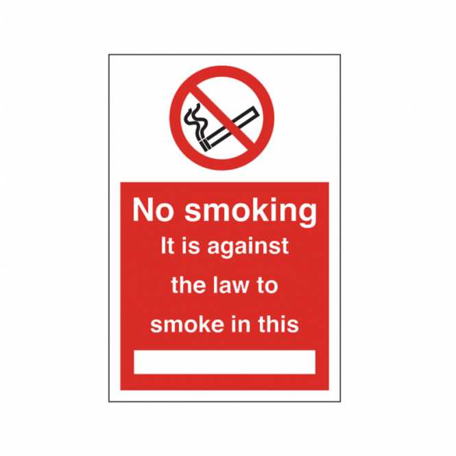 No Smoking Against The Law To Smoke In This Safety Sign