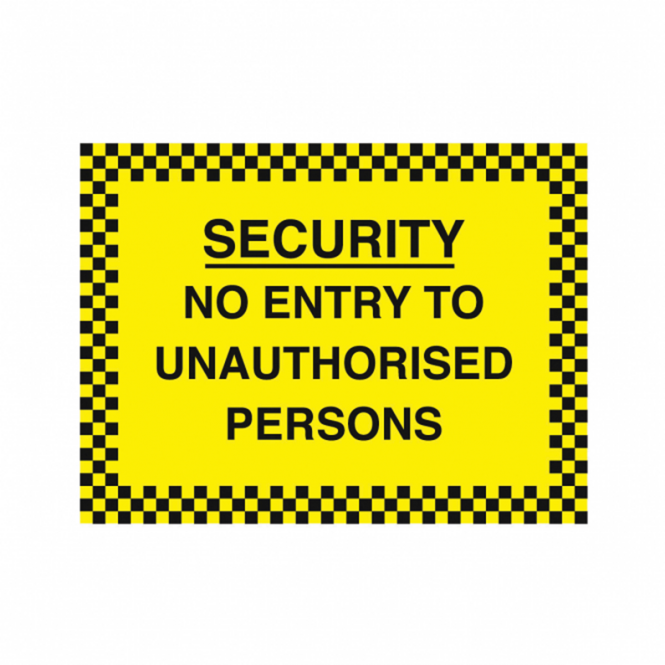 No Entry To Unauthorised Persons Safety Signs